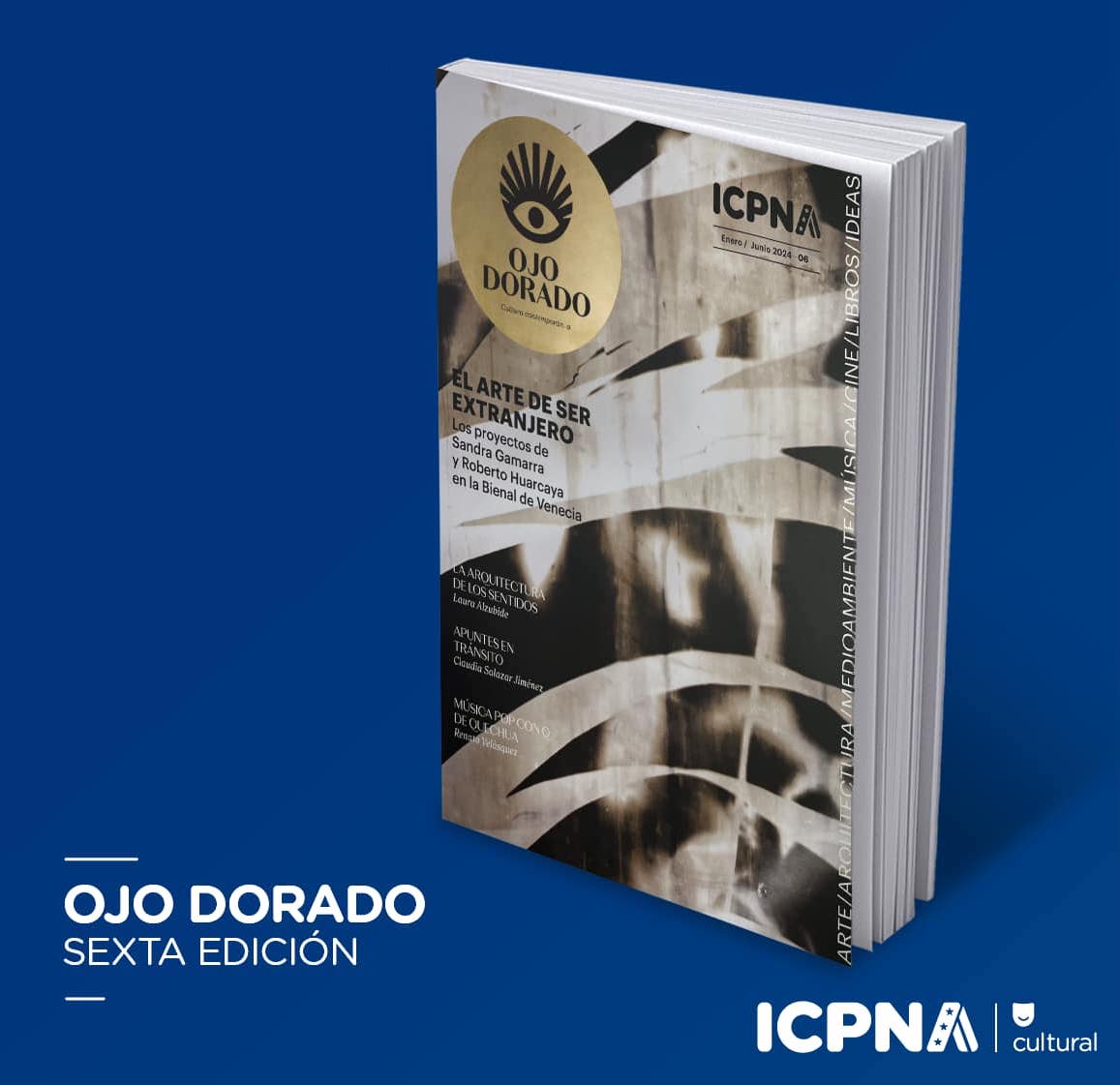 OJO DORADO #6. Edición: Instituto Cultural Peruano Norteamericano (ICPNA)